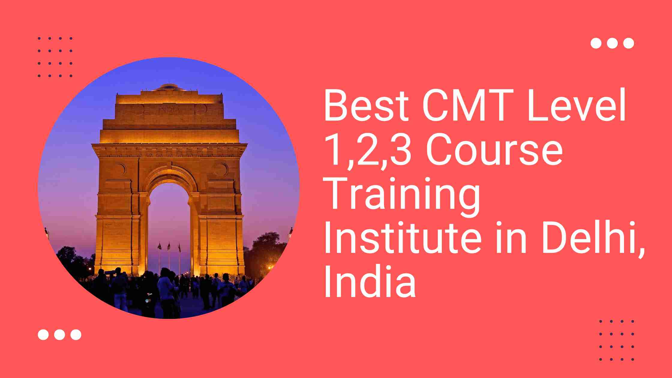 Best CMT Course Institute in New Delhi, India