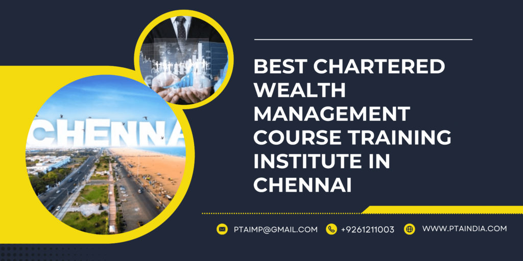 Chartered Wealth Management (CWM) Course Training in Chennai