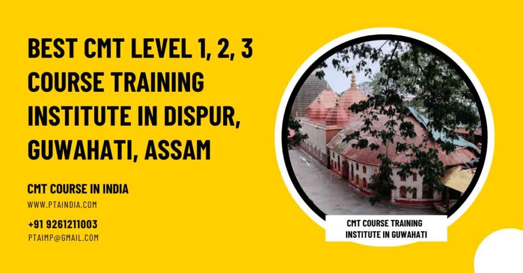 Best CMT Course Institute in Guwahati, Assam