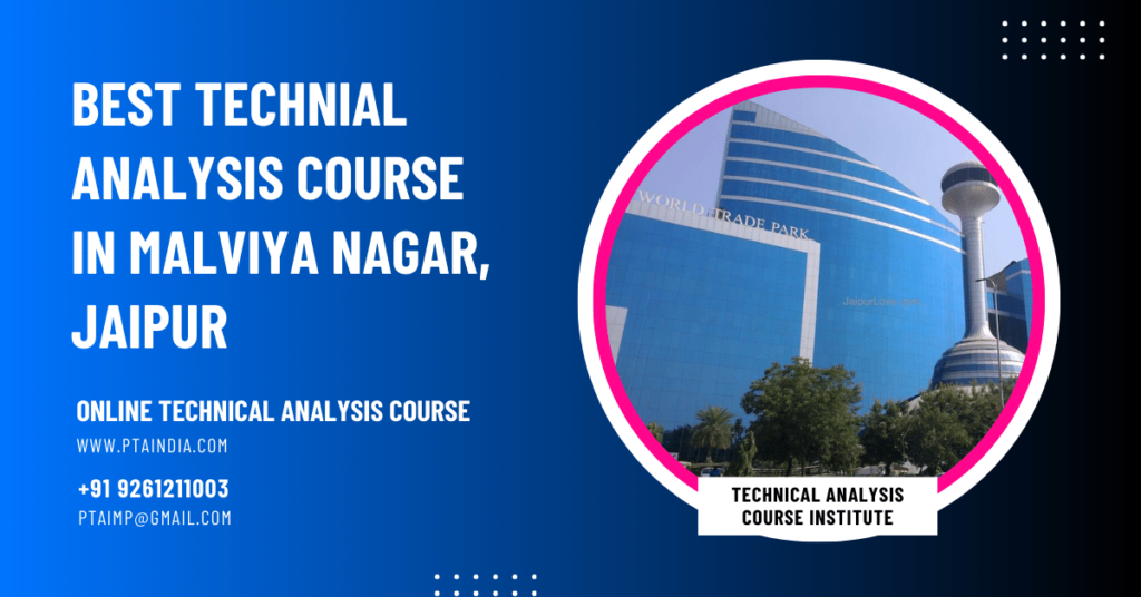 Online Technical Analysis Course Training Institute in Shyam Nagar