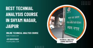 Online Technical Analysis Course Training Institute in Shyam Nagar