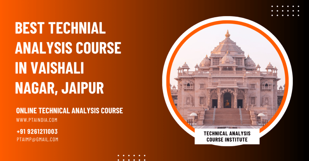 Online Technical Analysis Course Training Institute in Vaishali Nagar