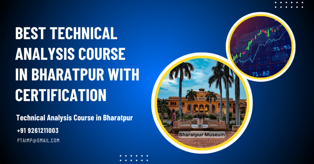 Best Stock Market Technical Analysis Course Training Institute in Bharatpur