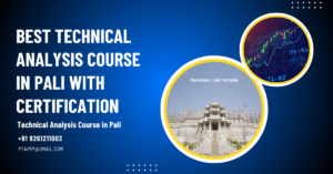 Best Stock Market Technical Analysis Course Training Institute in Pali