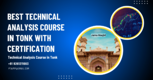 Best Stock Market Technical Analysis Course Training Institute in Tonk