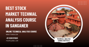 Best Stock Market Technical Analysis Course Training Institute in Sanganer
