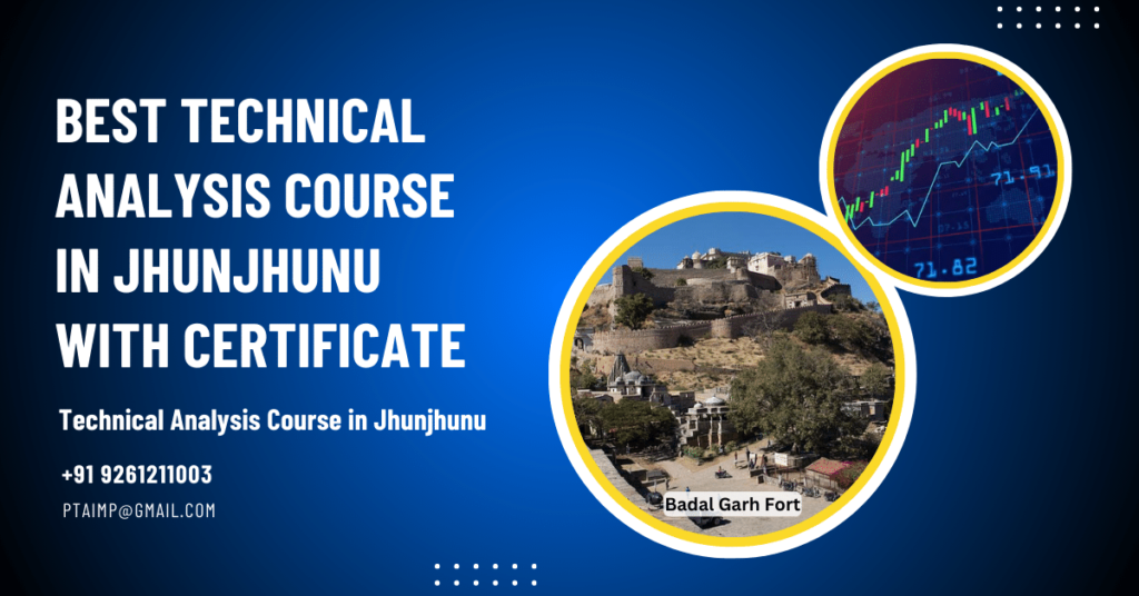 Best Stock Market Technical Analysis Course Training Institute in Jhunjhunu