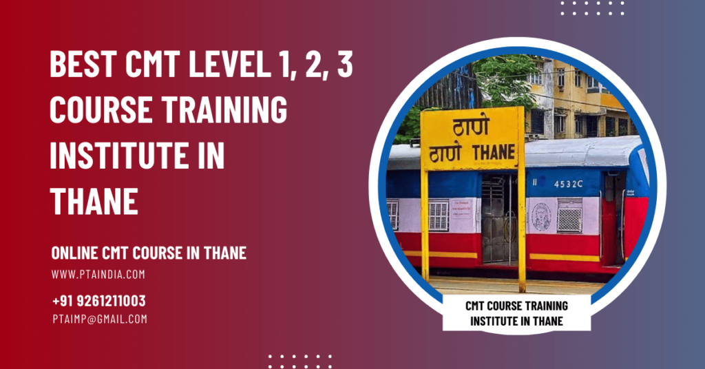 Online CMT Course in Thane