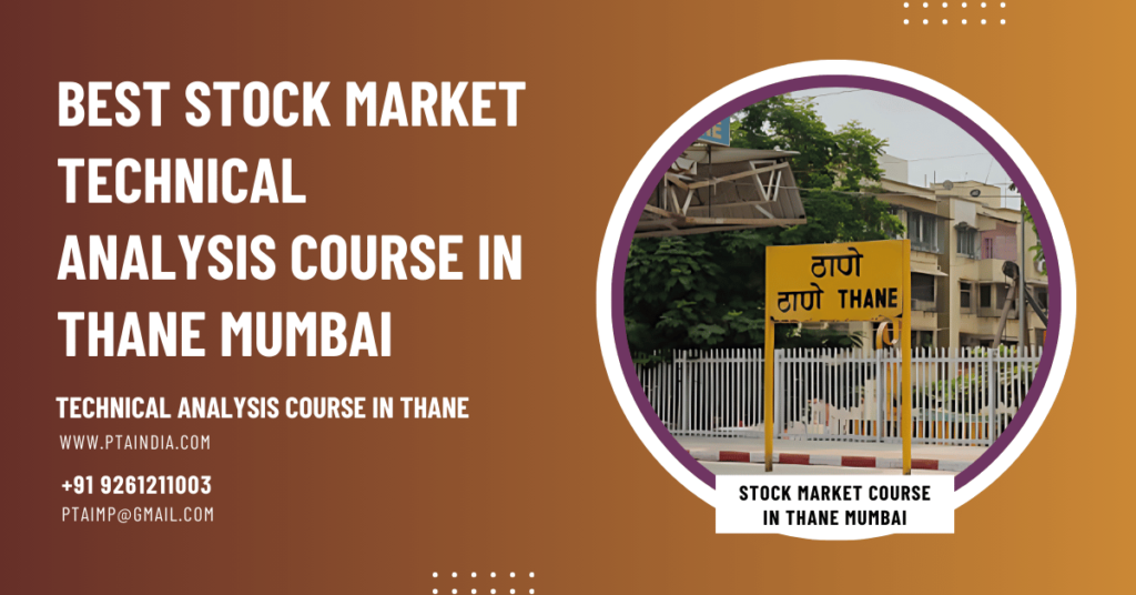 Technical analysis course in Thane Mumbai